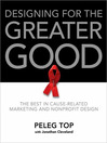 Designing for the Greater Good (eBook): The Best in Cause-Related Marketing and Nonprofit Design